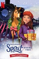 Watch Spirit Riding Free: Spirit of Christmas 0123movies