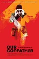 Watch Our Godfather 0123movies
