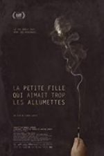 Watch The Little Girl Who Was Too Fond of Matches 0123movies