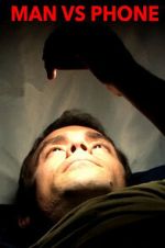 Watch MAN VS PHONE 0123movies