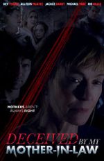 Watch Deceived by My Mother-In-Law 0123movies