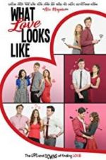 Watch What Love Looks Like 0123movies