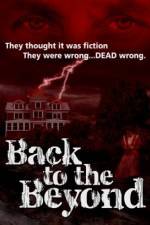 Watch Back to the Beyond 0123movies