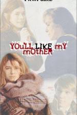 Watch You'll Like My Mother 0123movies