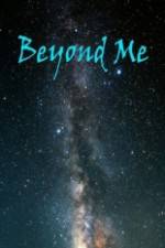 Watch Beyond Me 0123movies