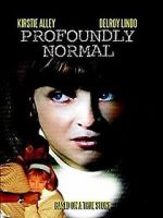 Watch Profoundly Normal 0123movies
