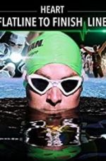 Watch HEART: Flatline to Finish Line 0123movies