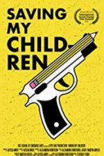 Watch Saving My Children 0123movies
