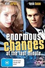 Watch Enormous Changes at the Last Minute 0123movies