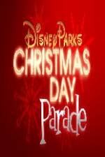 Watch Disney Parks Christmas Day Parade 0123movies