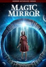 Watch Magic Mirror Anthology 0123movies