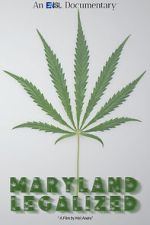 Watch Maryland Legalized 0123movies