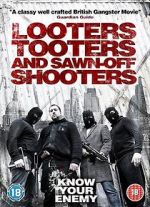 Watch Looters, Tooters and Sawn-Off Shooters 0123movies