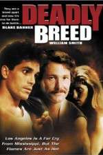 Watch Deadly Breed 0123movies