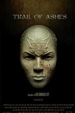 Watch Trail of Ashes 0123movies