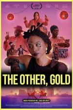 Watch The Other, Gold 0123movies