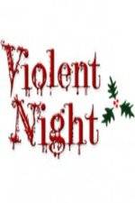 Watch Violent Night The Movie 0123movies
