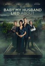 Watch The Baby My Husband Lied About 0123movies