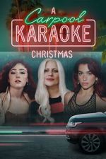 Watch A Carpool Karaoke Christmas (TV Special 2024) 0123movies