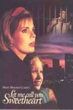 Watch Let Me Call You Sweetheart 0123movies