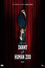 Watch Danny and the Human Zoo 0123movies