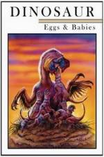 Watch Dinosaur Eggs and Babies 0123movies