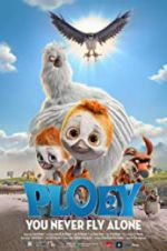 Watch PLOEY - You Never Fly Alone 0123movies