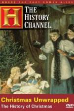 Watch Christmas Unwrapped The History of Christmas 0123movies