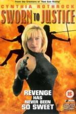 Watch Sworn to Justice 0123movies