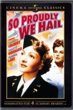 Watch So Proudly We Hail 0123movies