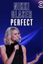 Watch Nikki Glaser: Perfect 0123movies