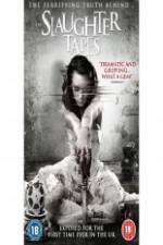 Watch The Slaughter Tapes 0123movies