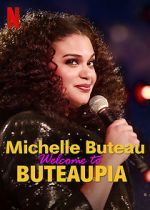 Watch Michelle Buteau: Welcome to Buteaupia 0123movies