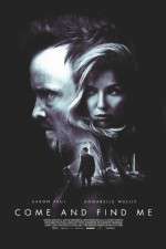 Watch Come and Find Me 0123movies