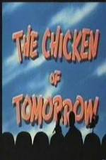 Watch The Chicken of Tomorrow - mst3k 0123movies
