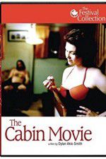 Watch The Cabin Movie 0123movies