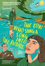 Watch The Cow Who Sang a Song Into the Future 0123movies