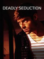 Watch Deadly Seduction 0123movies