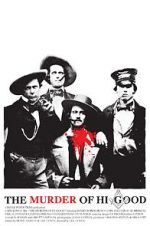 Watch The Murder of Hi Good 0123movies