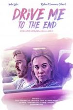 Watch Drive Me to the End 0123movies