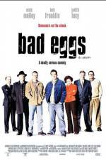 Watch Bad Eggs 0123movies