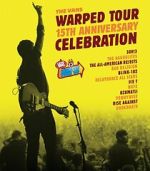 Watch The Vans Warped Tour 15th Anniversary Celebration 0123movies