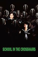 Watch School in the Crosshairs 0123movies