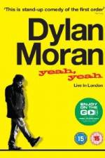 Watch Dylan Moran Yeah Yeah 0123movies
