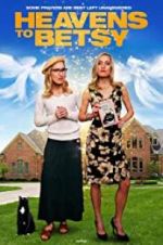 Watch Heavens to Betsy 0123movies