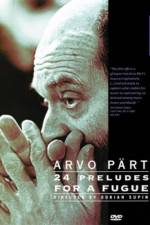 Watch Arvo Part: 24 Preludes for a Fugue 0123movies