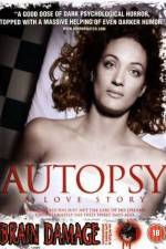 Watch Autopsy A Love Story 0123movies