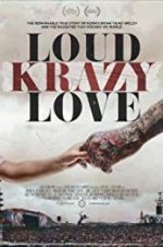 Watch Loud Krazy Love 0123movies