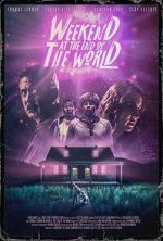 Watch Weekend at the End of the World 0123movies