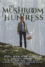 Watch The Mushroom Huntress (Short 2020) 0123movies